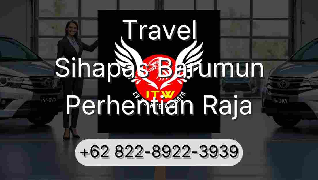 Travel Sihapas Barumun Perhentian Raja