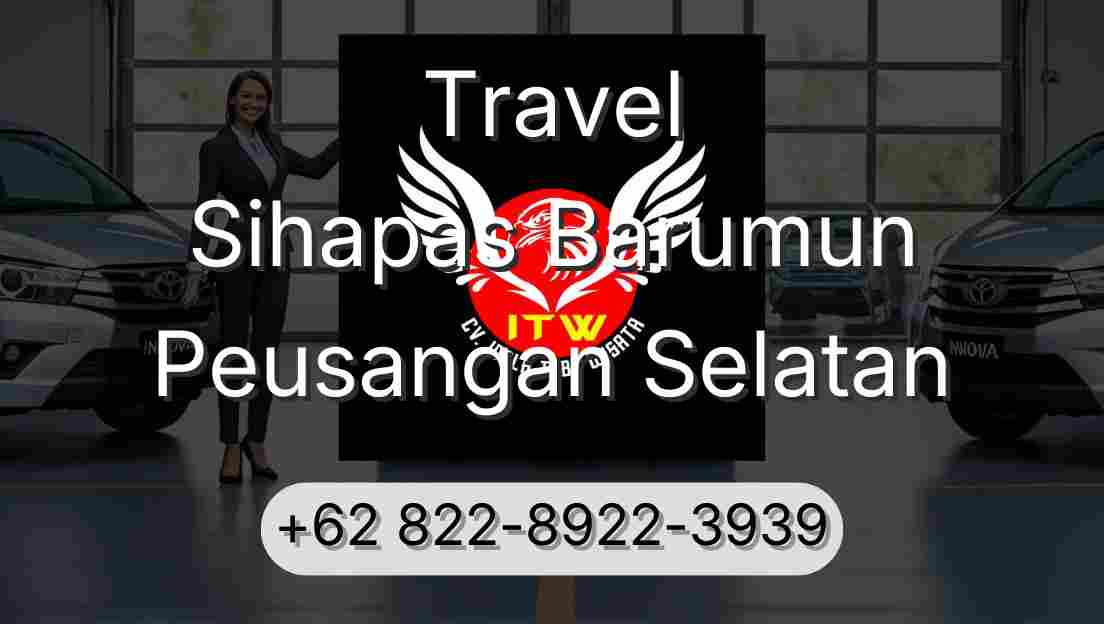 Travel Sihapas Barumun Peusangan Selatan