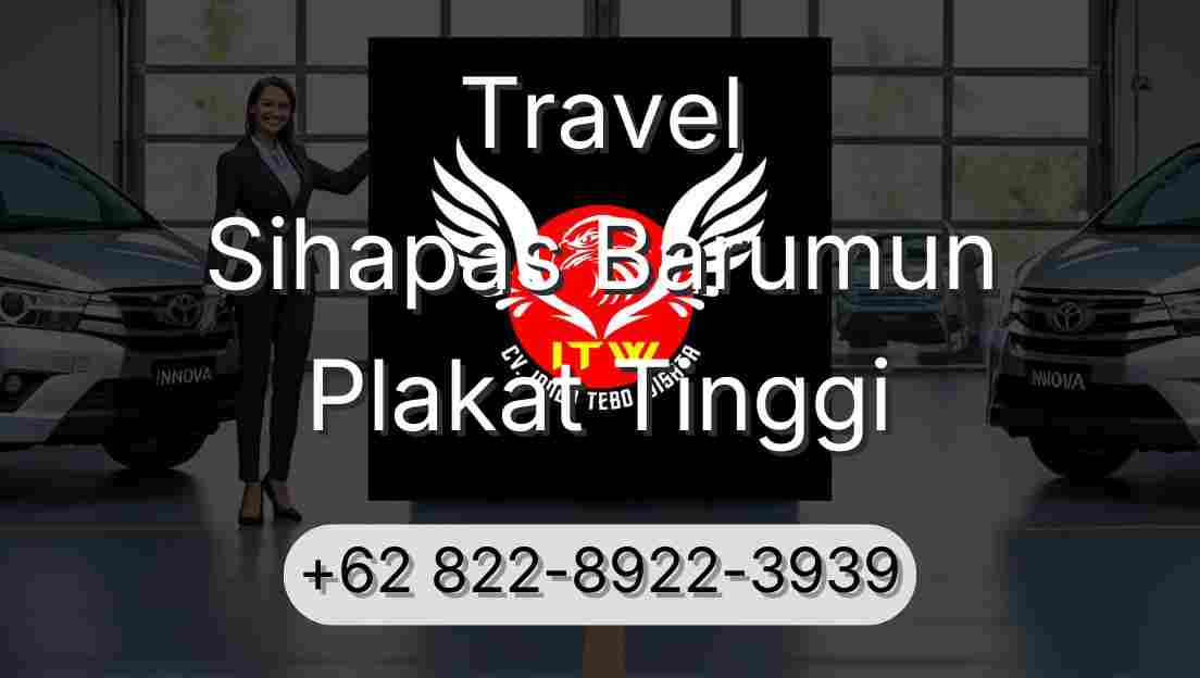 Travel Sihapas Barumun Plakat Tinggi