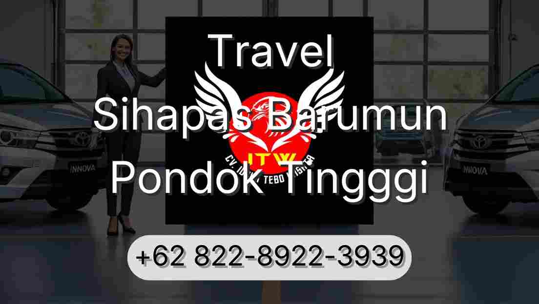 Travel Sihapas Barumun Pondok Tingggi