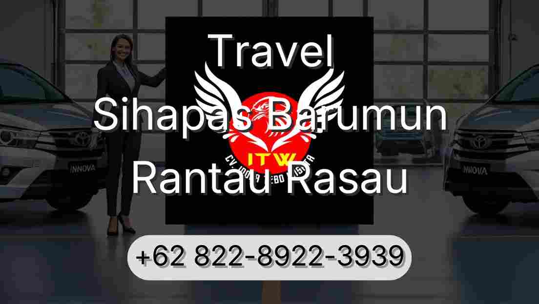 Travel Sihapas Barumun Rantau Rasau