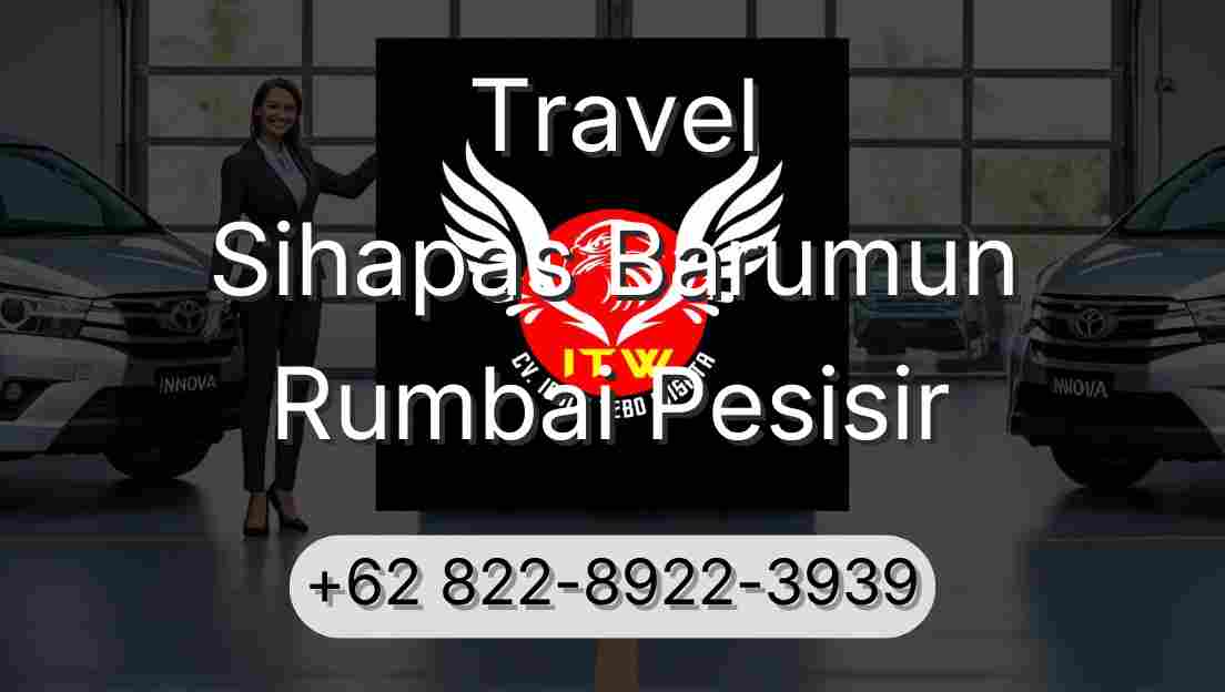 Travel Sihapas Barumun Rumbai Pesisir