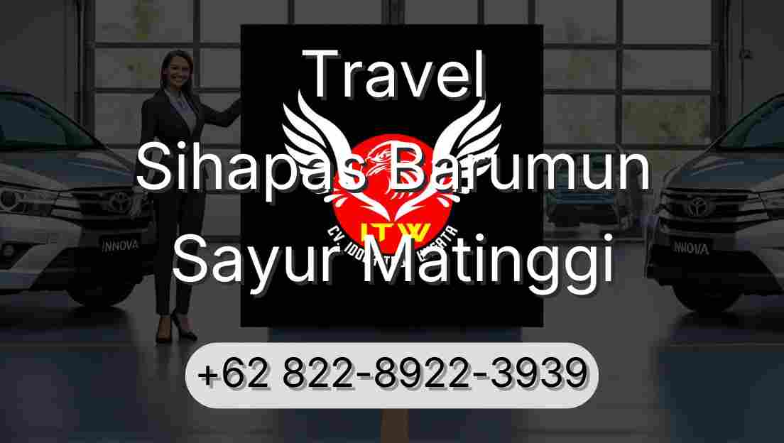 Travel Sihapas Barumun Sayur Matinggi