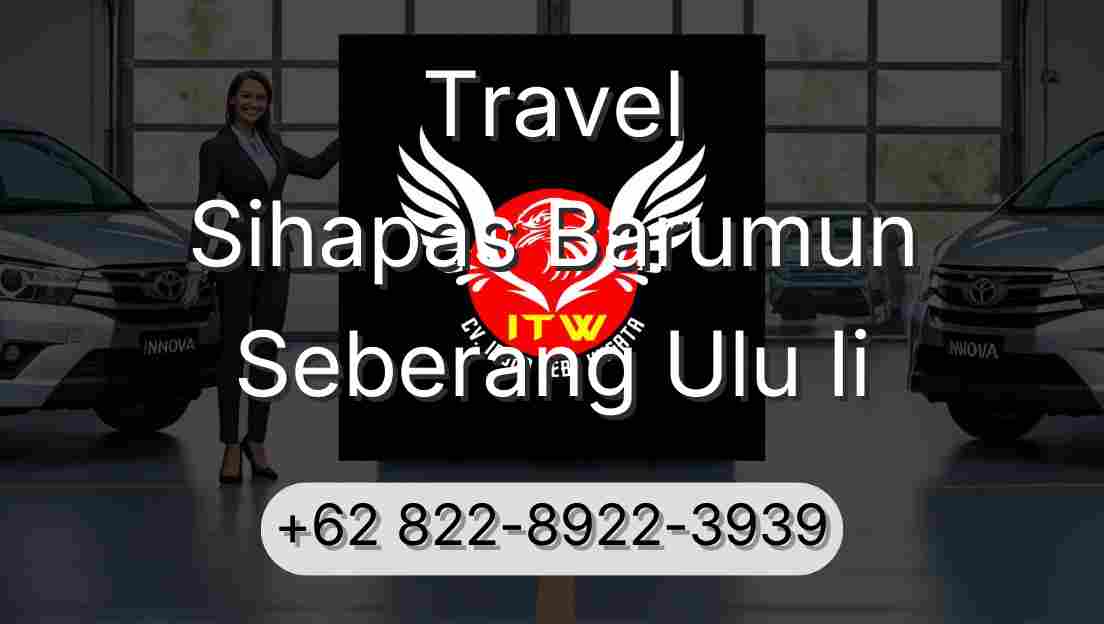 Travel Sihapas Barumun Seberang Ulu Ii