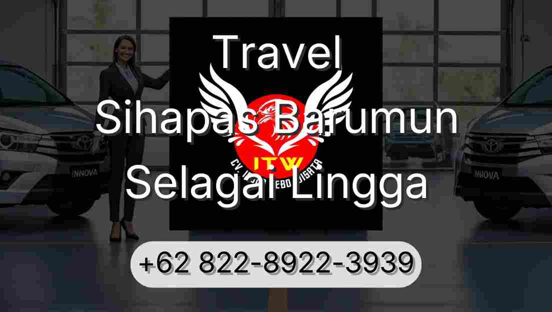 Travel Sihapas Barumun Selagai Lingga