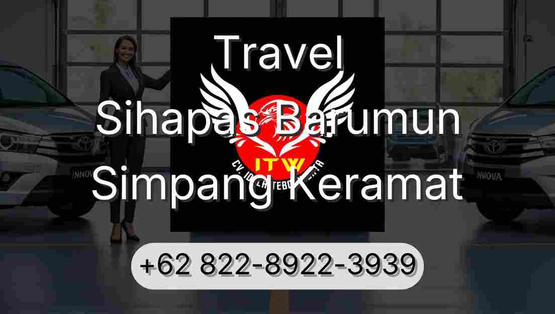 Travel Sihapas Barumun Simpang Keramat