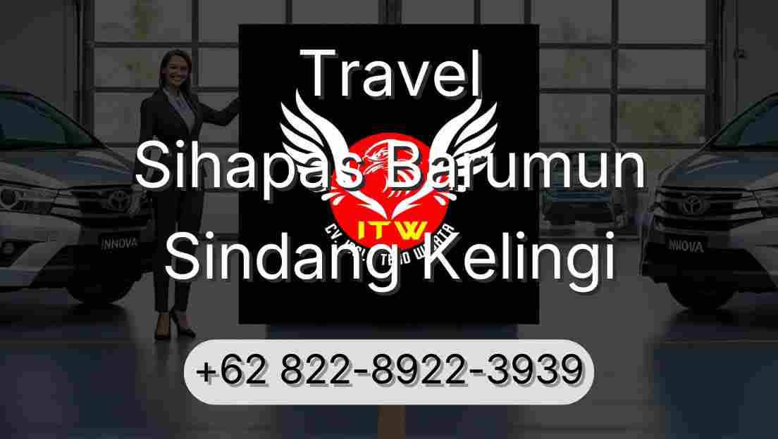 Travel Sihapas Barumun Sindang Kelingi