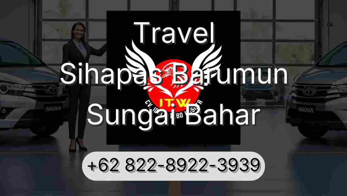 Travel Sihapas Barumun Sungai Bahar
