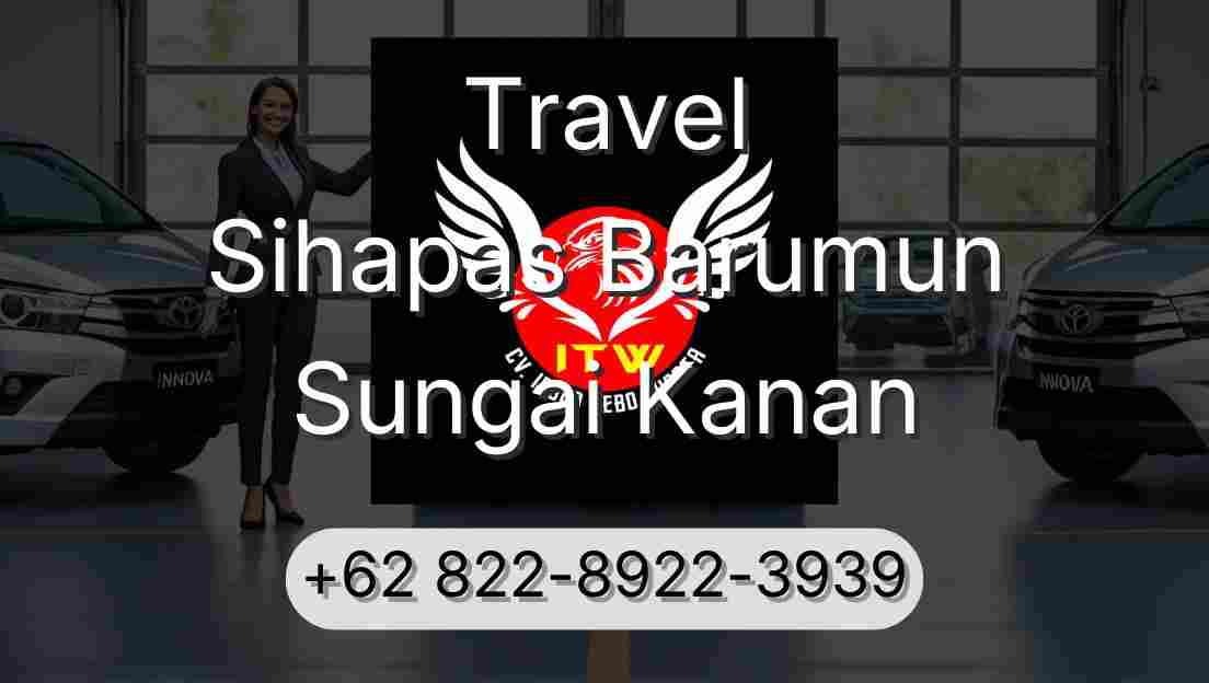Travel Sihapas Barumun Sungai Kanan