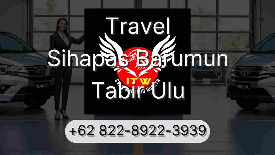 Travel Sihapas Barumun Tabir Ulu