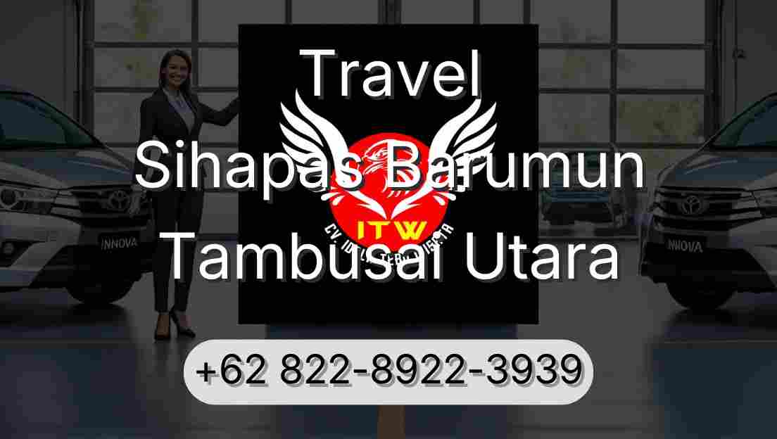 Travel Sihapas Barumun Tambusai Utara