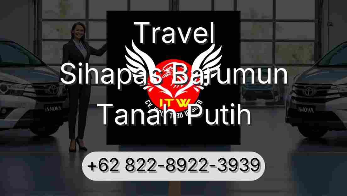 Travel Sihapas Barumun Tanah Putih