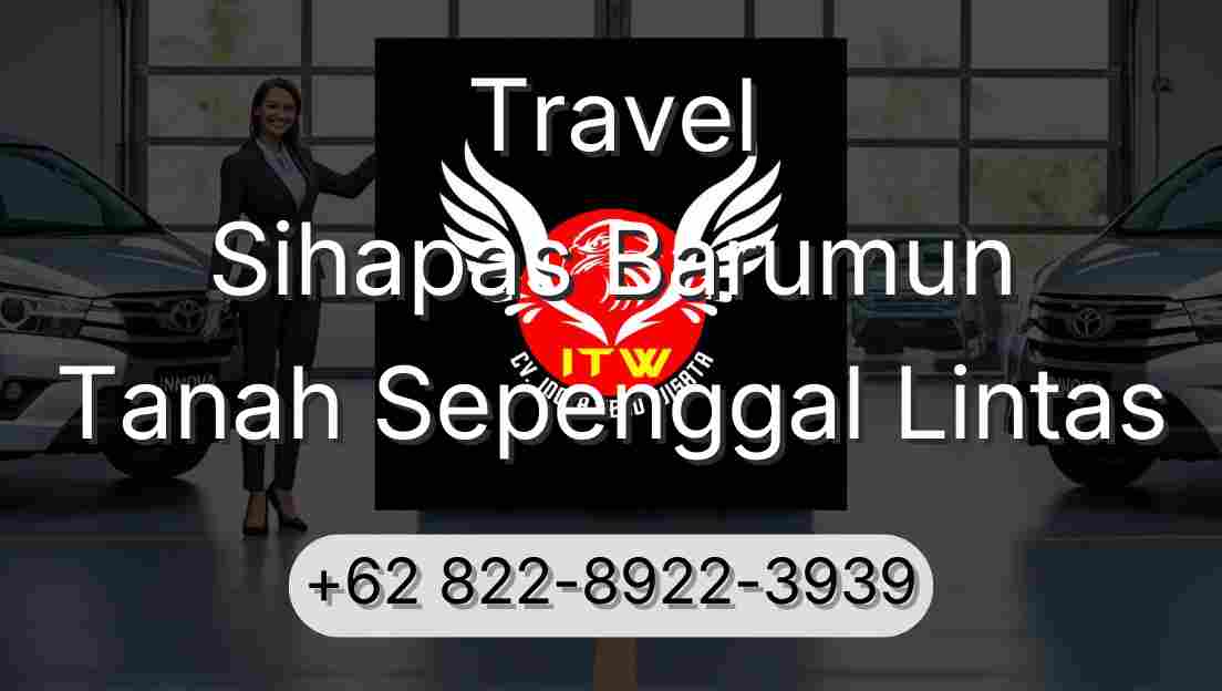 Travel Sihapas Barumun Tanah Sepenggal Lintas