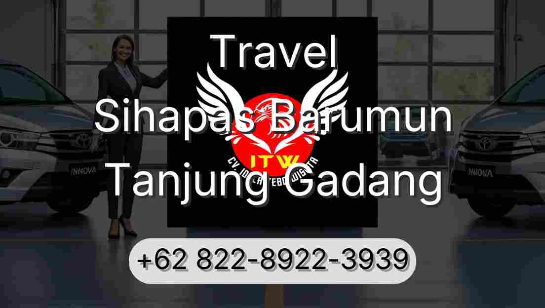 Travel Sihapas Barumun Tanjung Gadang
