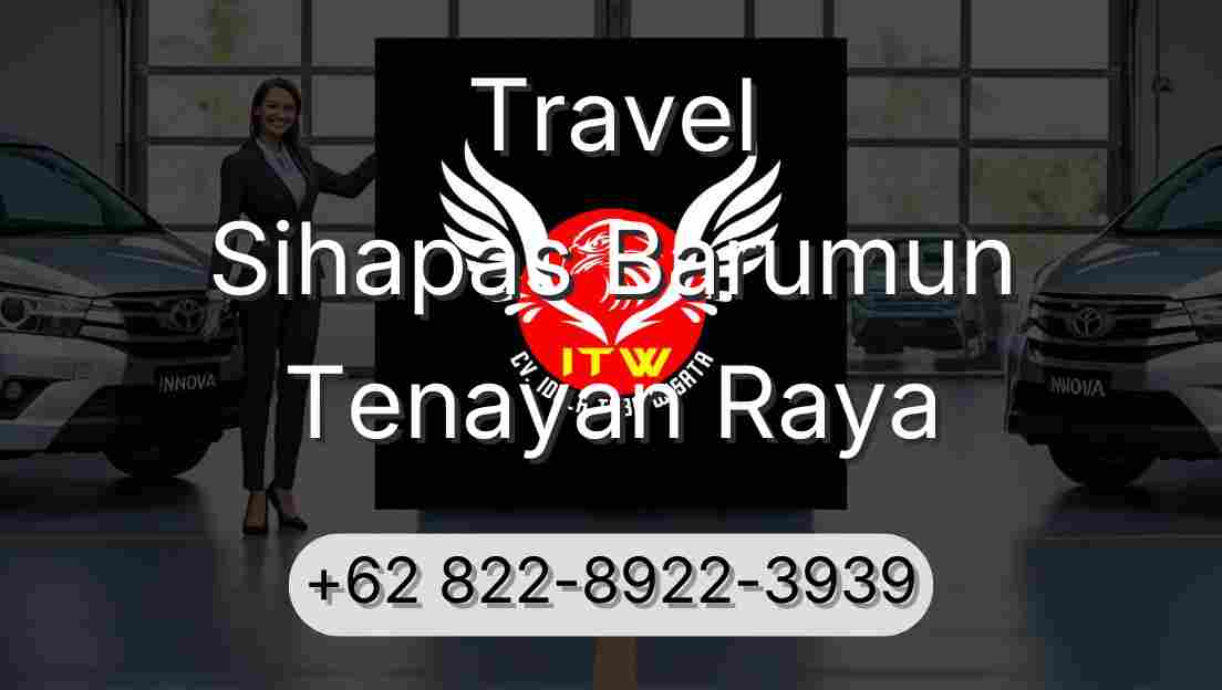 Travel Sihapas Barumun Tenayan Raya