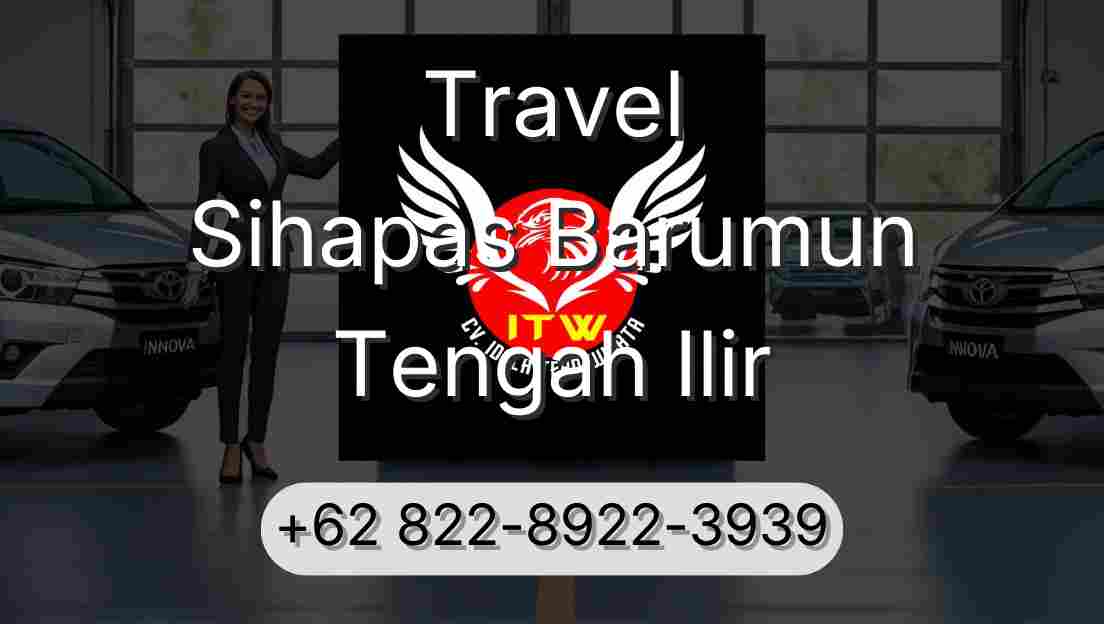Travel Sihapas Barumun Tengah Ilir