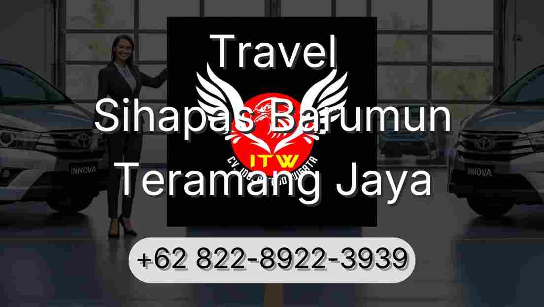 Travel Sihapas Barumun Teramang Jaya