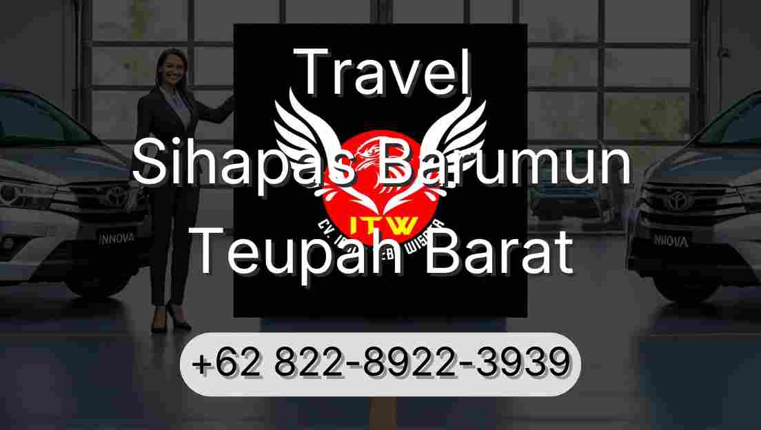 Travel Sihapas Barumun Teupah Barat