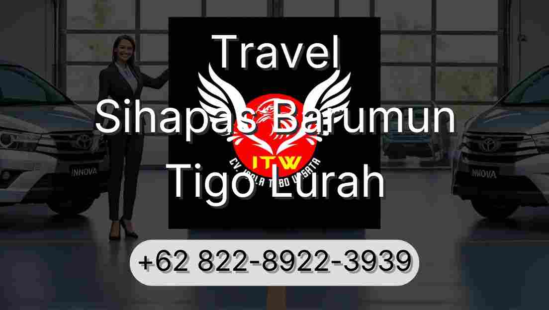 Travel Sihapas Barumun Tigo Lurah