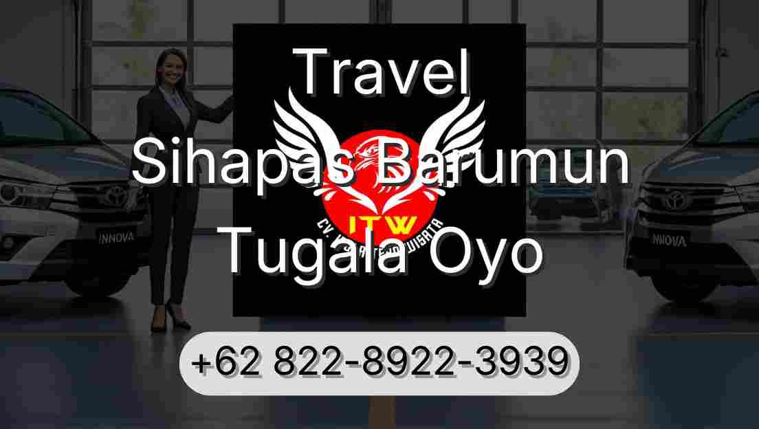 Travel Sihapas Barumun Tugala Oyo