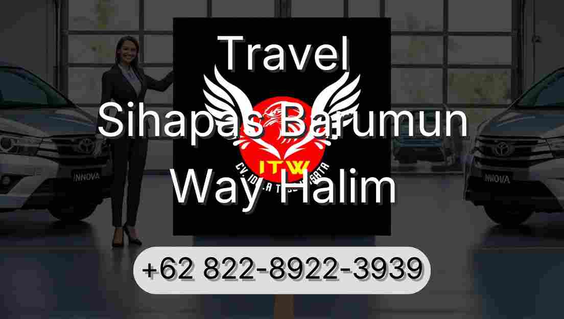 Travel Sihapas Barumun Way Halim