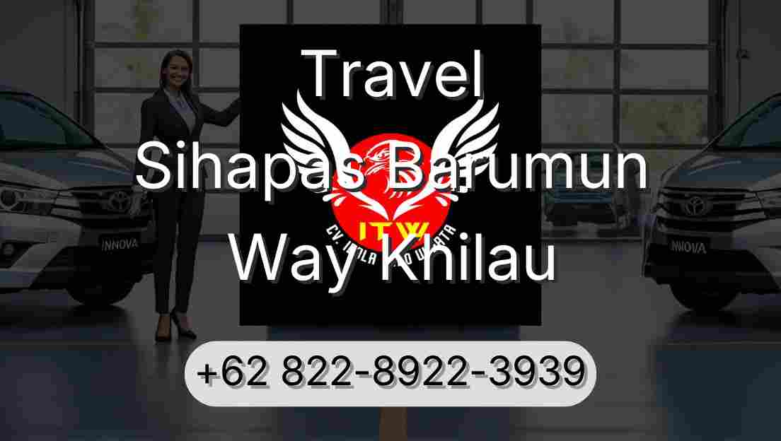 Travel Sihapas Barumun Way Khilau
