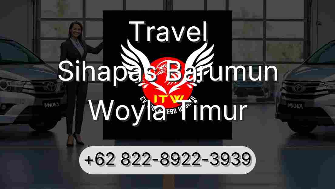 Travel Sihapas Barumun Woyla Timur