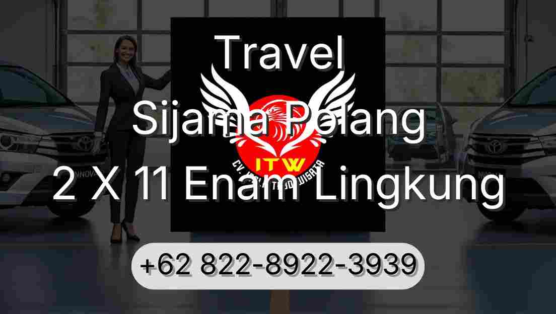 Travel Sijama Polang 2 X 11 Enam Lingkung