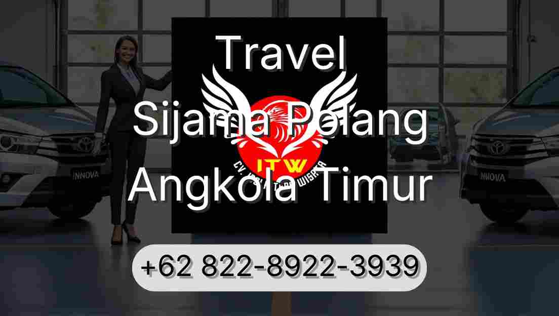 Travel Sijama Polang Angkola Timur