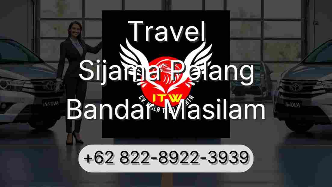 Travel Sijama Polang Bandar Masilam
