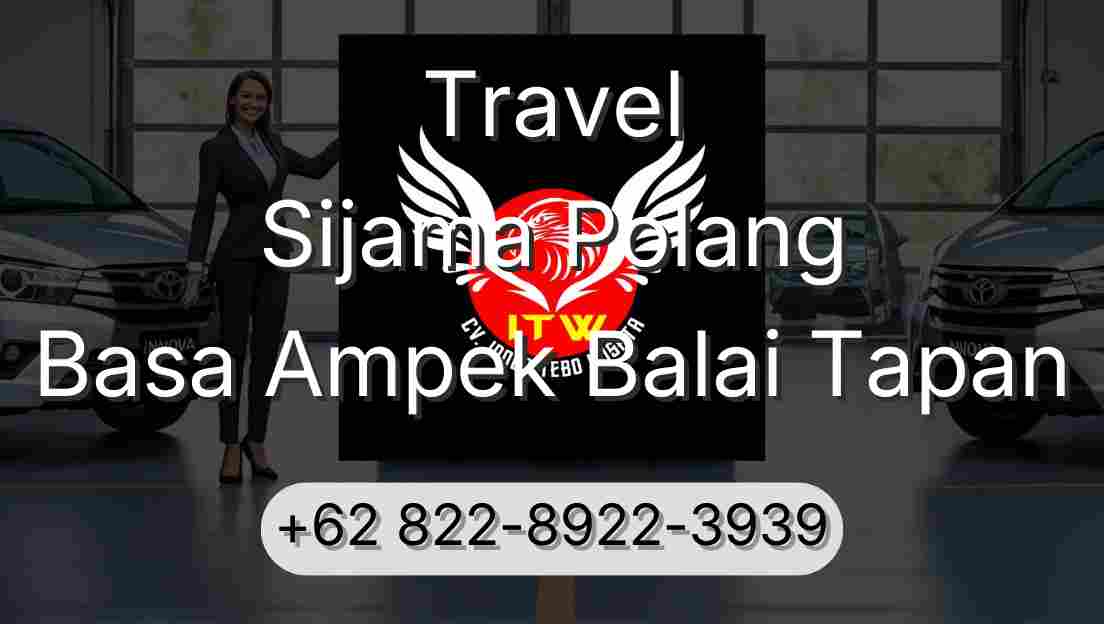 Travel Sijama Polang Basa Ampek Balai Tapan
