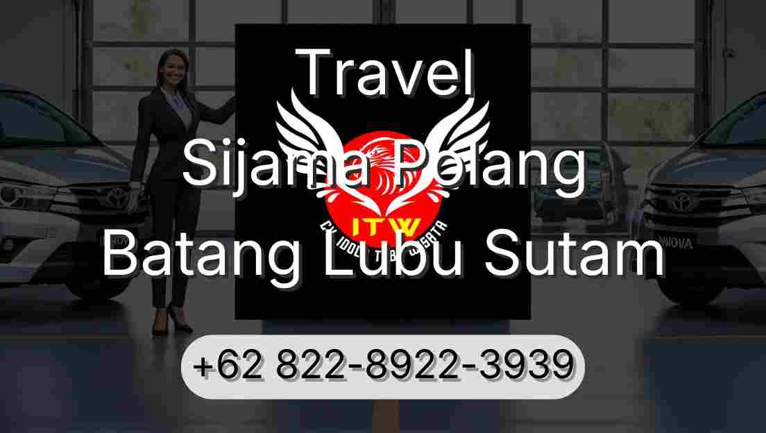 Travel Sijama Polang Batang Lubu Sutam