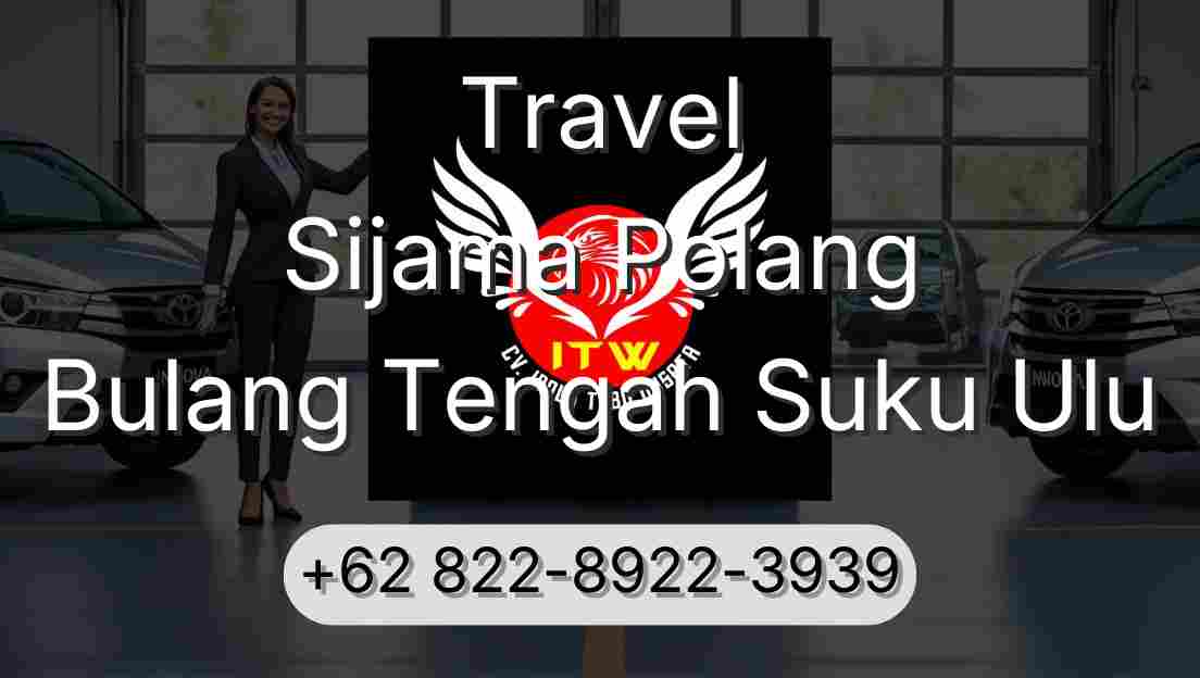 Travel Sijama Polang Bulang Tengah Suku Ulu