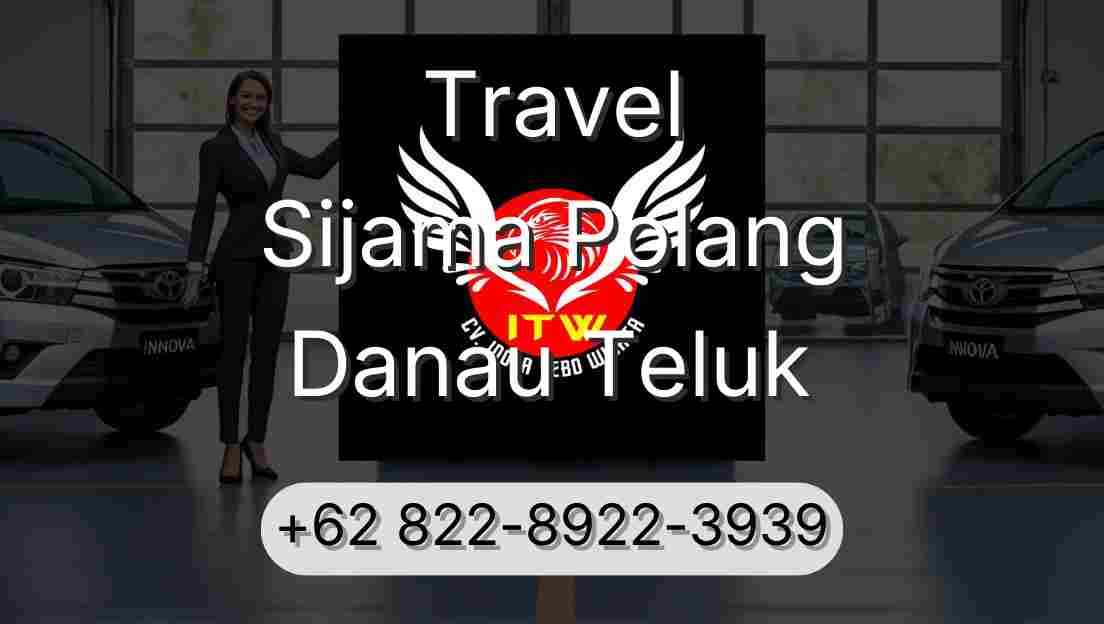 Travel Sijama Polang Danau Teluk