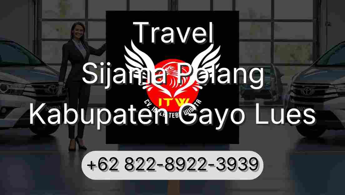 Travel Sijama Polang Kabupaten Gayo Lues