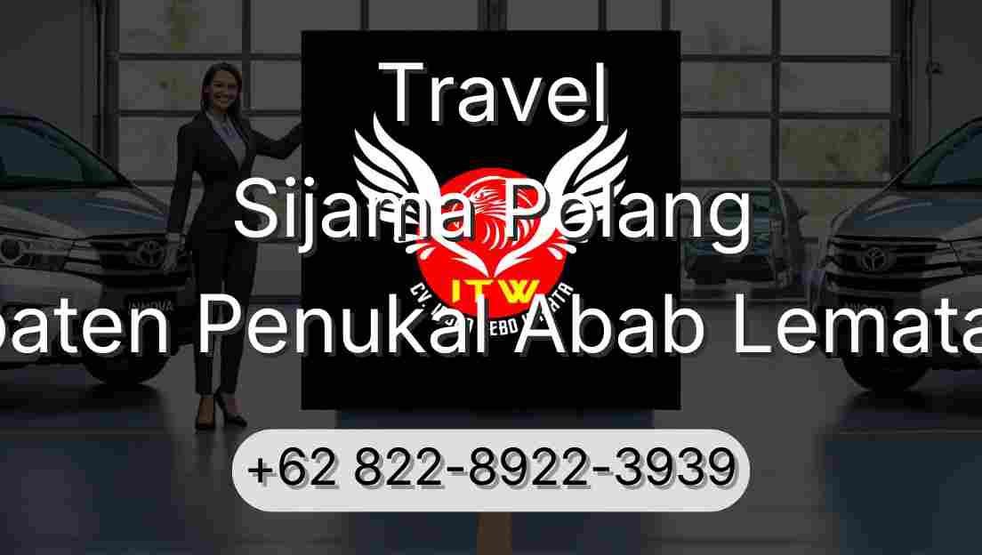 Travel Sijama Polang Kabupaten Penukal Abab Lematang Ilir