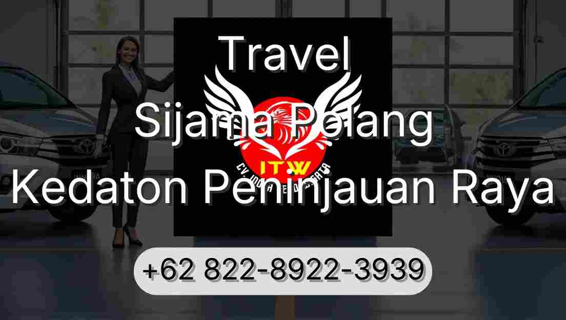 Travel Sijama Polang Kedaton Peninjauan Raya