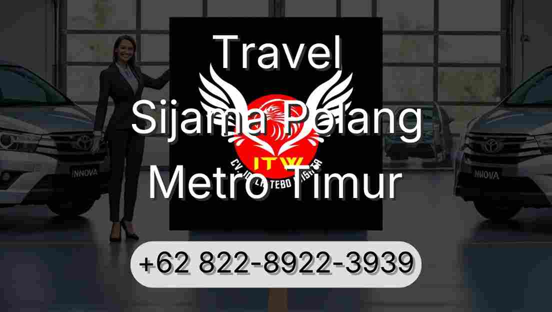 Travel Sijama Polang Metro Timur