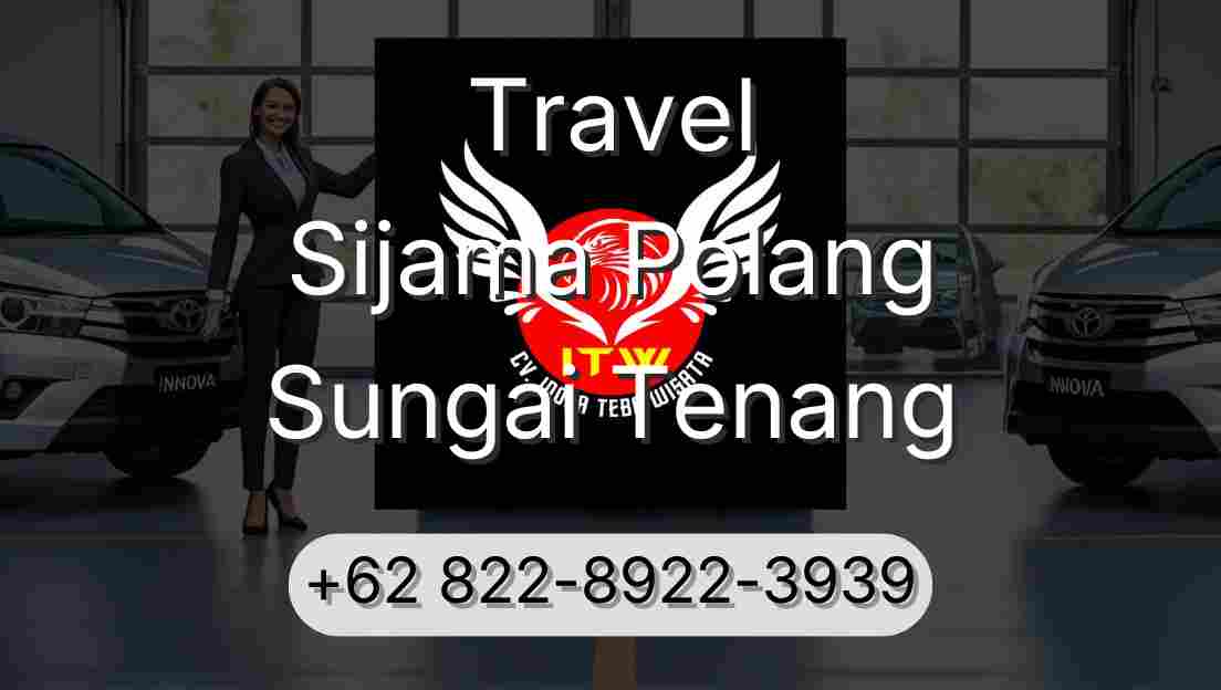 Travel Sijama Polang Sungai Tenang