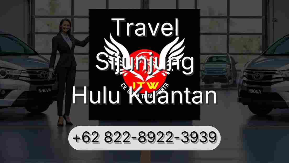 Travel Sijunjung Hulu Kuantan