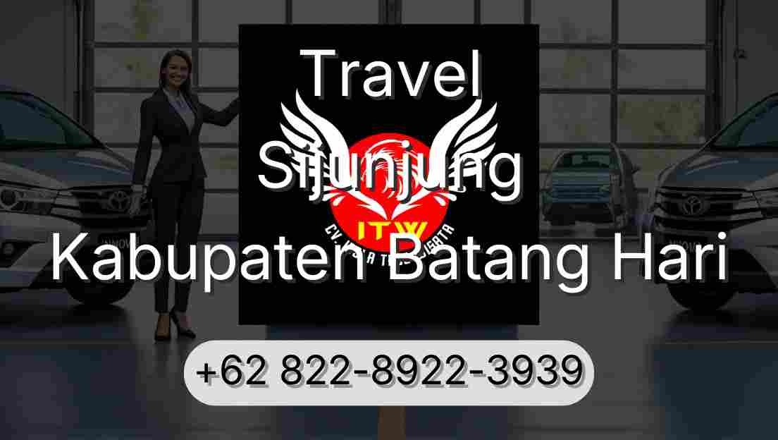 Travel Sijunjung Kabupaten Batang Hari