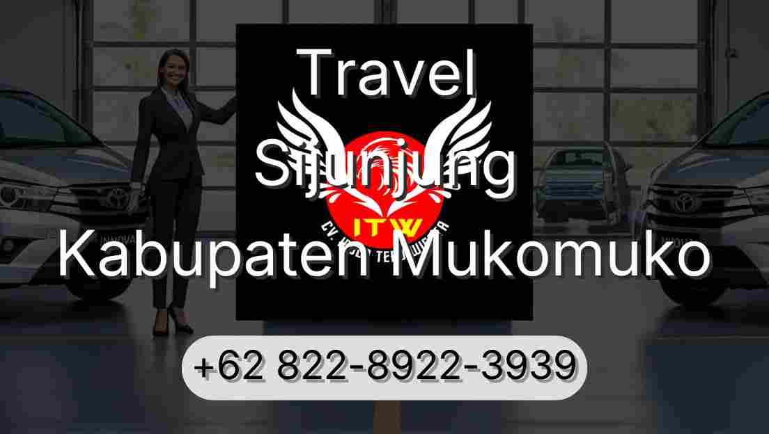 Travel Sijunjung Kabupaten Mukomuko