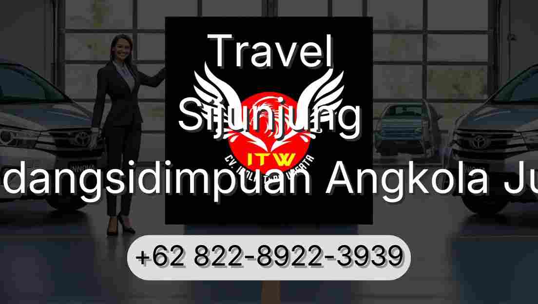 Travel Sijunjung Padangsidimpuan Angkola Julu