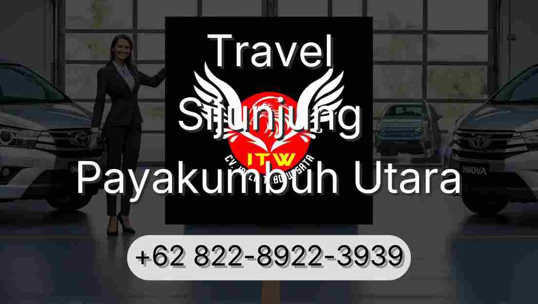 Travel Sijunjung Payakumbuh Utara