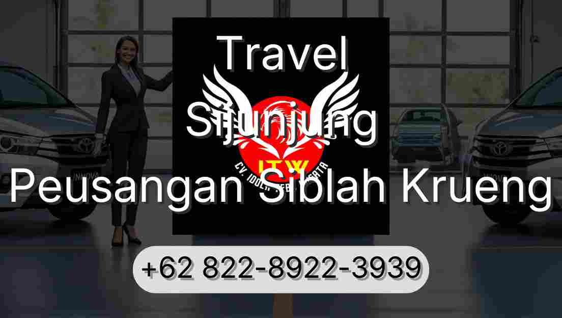 Travel Sijunjung Peusangan Siblah Krueng