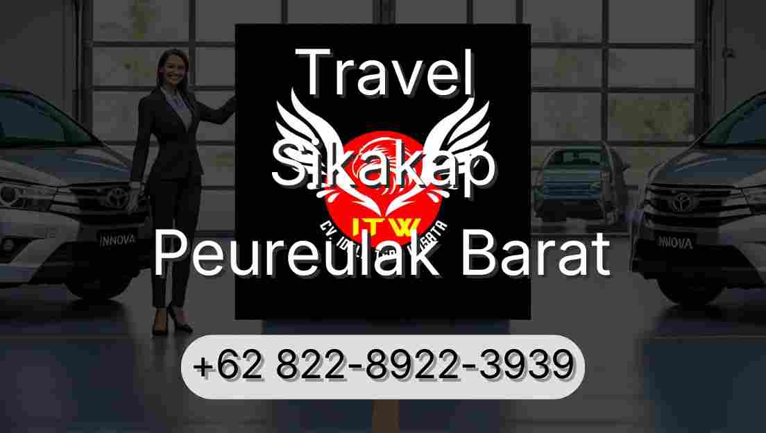 Travel Sikakap Peureulak Barat