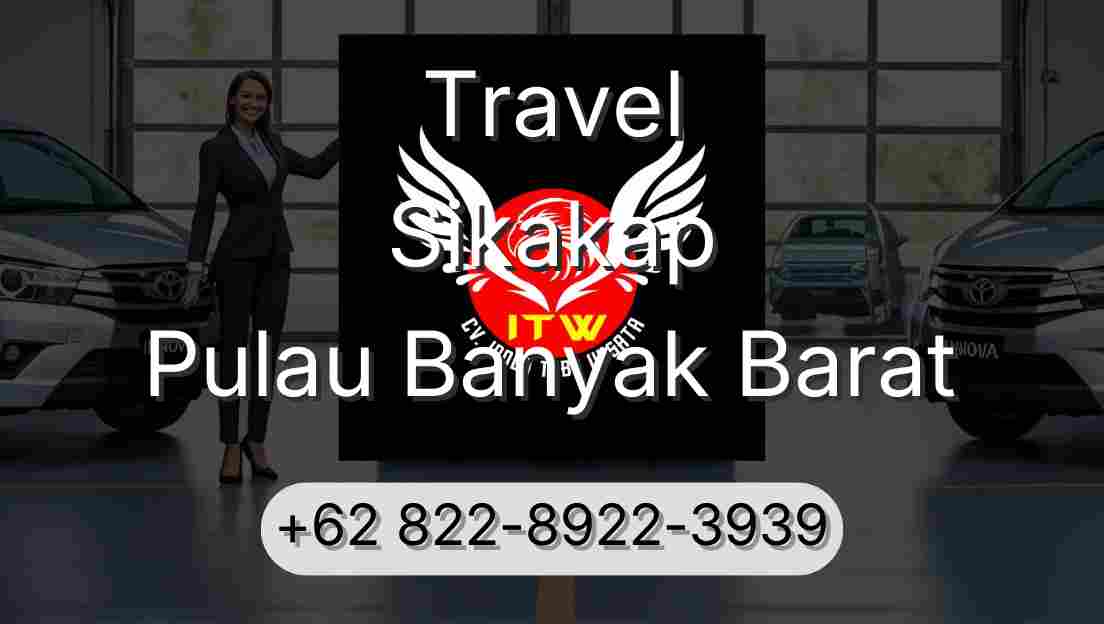 Travel Sikakap Pulau Banyak Barat