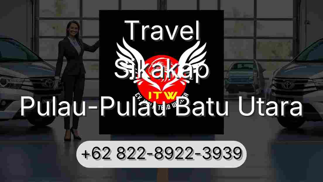 Travel Sikakap Pulau-Pulau Batu Utara