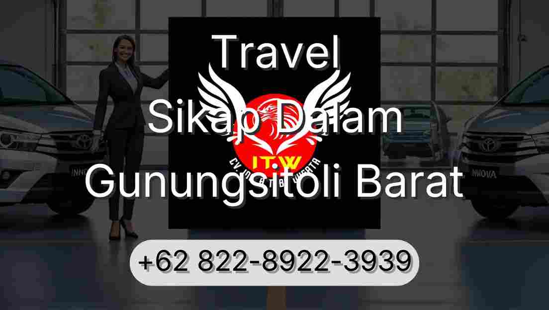 Travel Sikap Dalam Gunungsitoli Barat