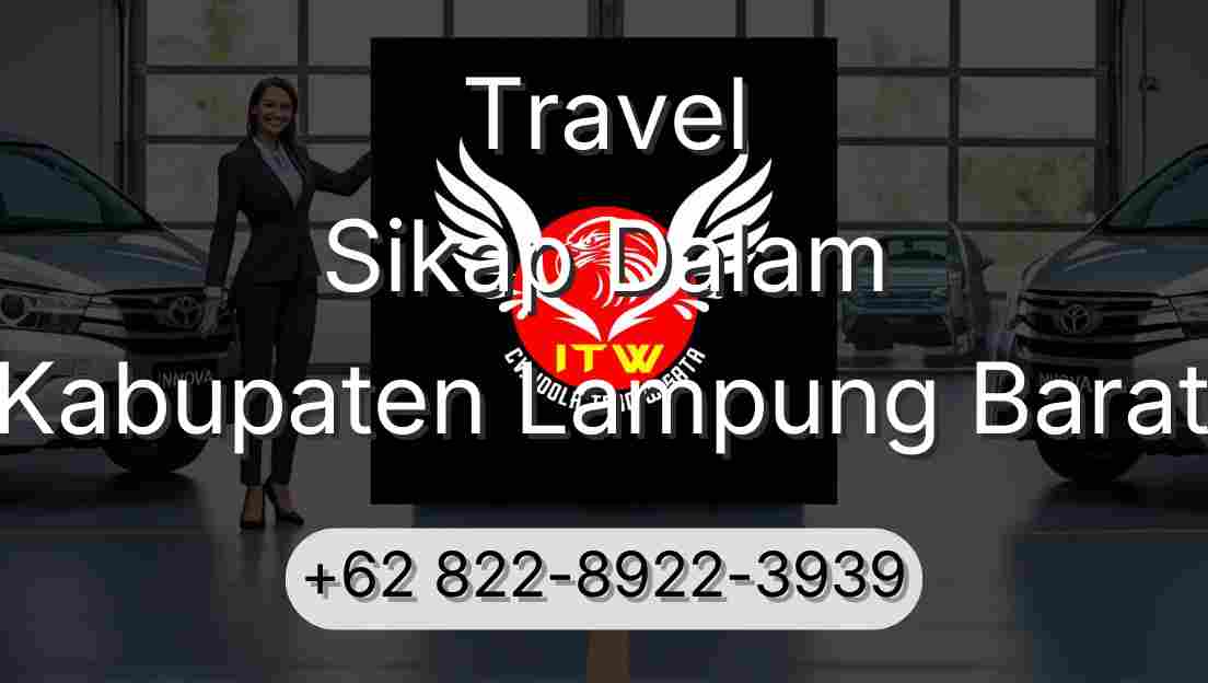 Travel Sikap Dalam Kabupaten Lampung Barat